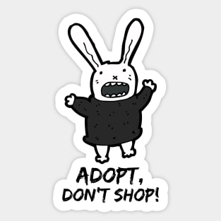 Adopt, Don't Shop. Funny and Sarcastic Saying Phrase, Humor Sticker